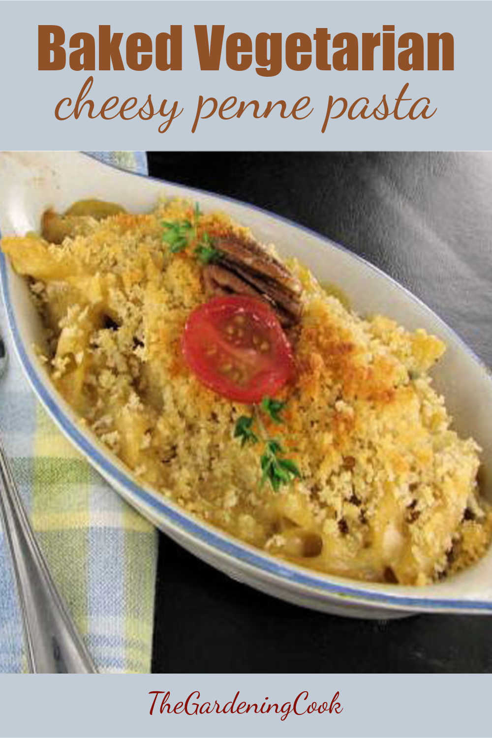 Whole wheat pasta recipe with words Baked Vegetarian cheesy penne pasta. 