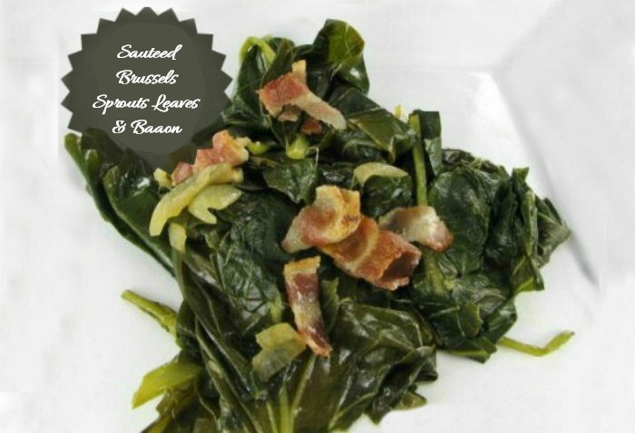 Brussels Sprout Leaves with bacon and garlic and words Sautéed Brussels sprouts leaves & bacon