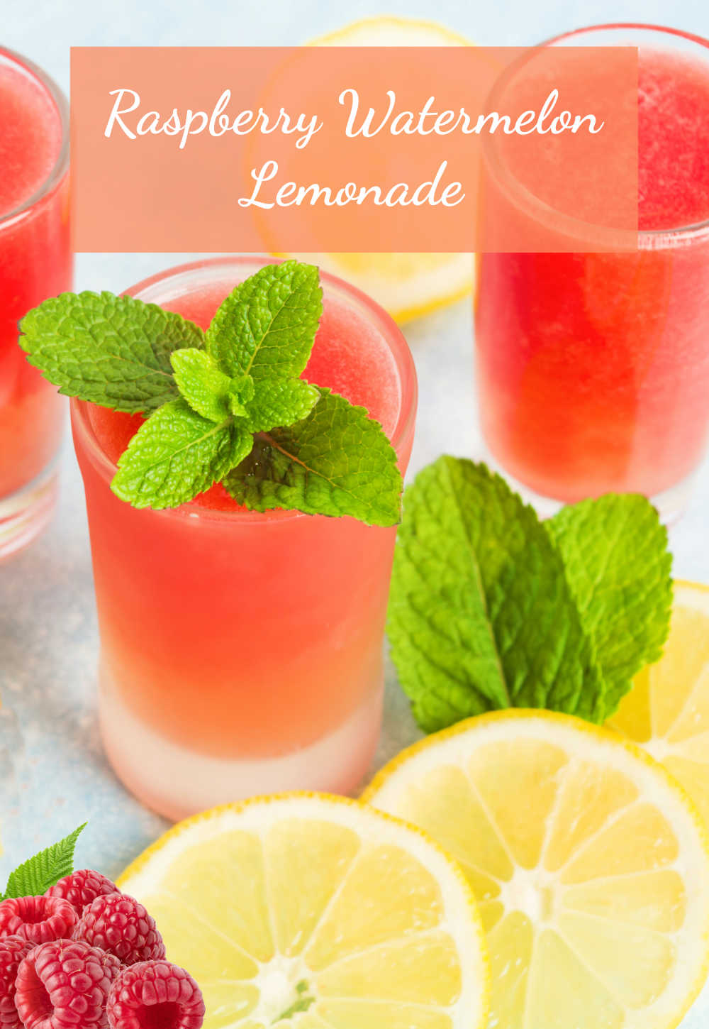 red drink with mint leaves and words Raspberry Watermelon lemonade.