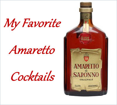 My Favorite Amaretto Cocktails