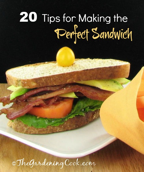 20 Tips for Making the Perfect Sandwich
