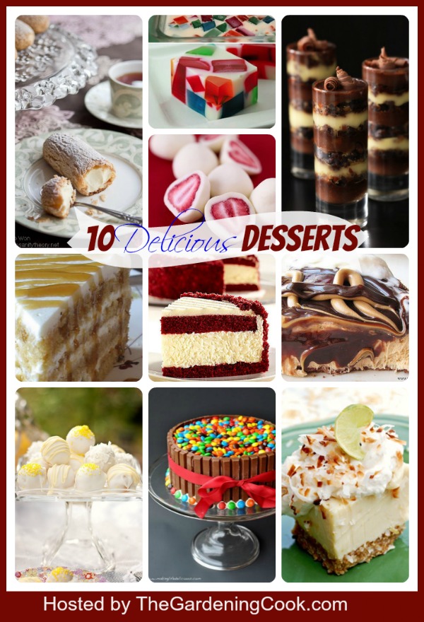 Round up of 10 delectable desserts for your sweet tooth.