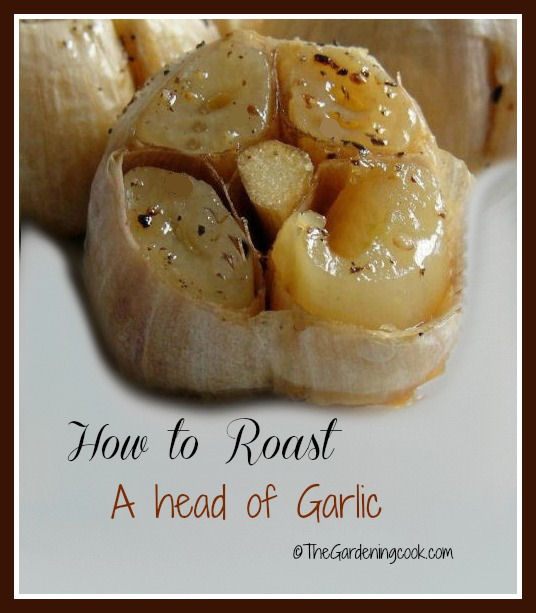 How To Roast your Own Garlic for Spreads or Recipes