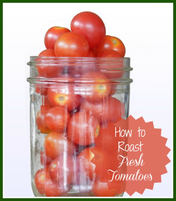 Roasting Fresh Tomatoes