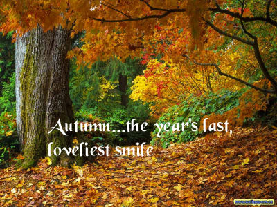 Autumn, the year's last, loveliest smile quote