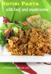 Rotini Pasta & Beef Sauce with Mushrooms