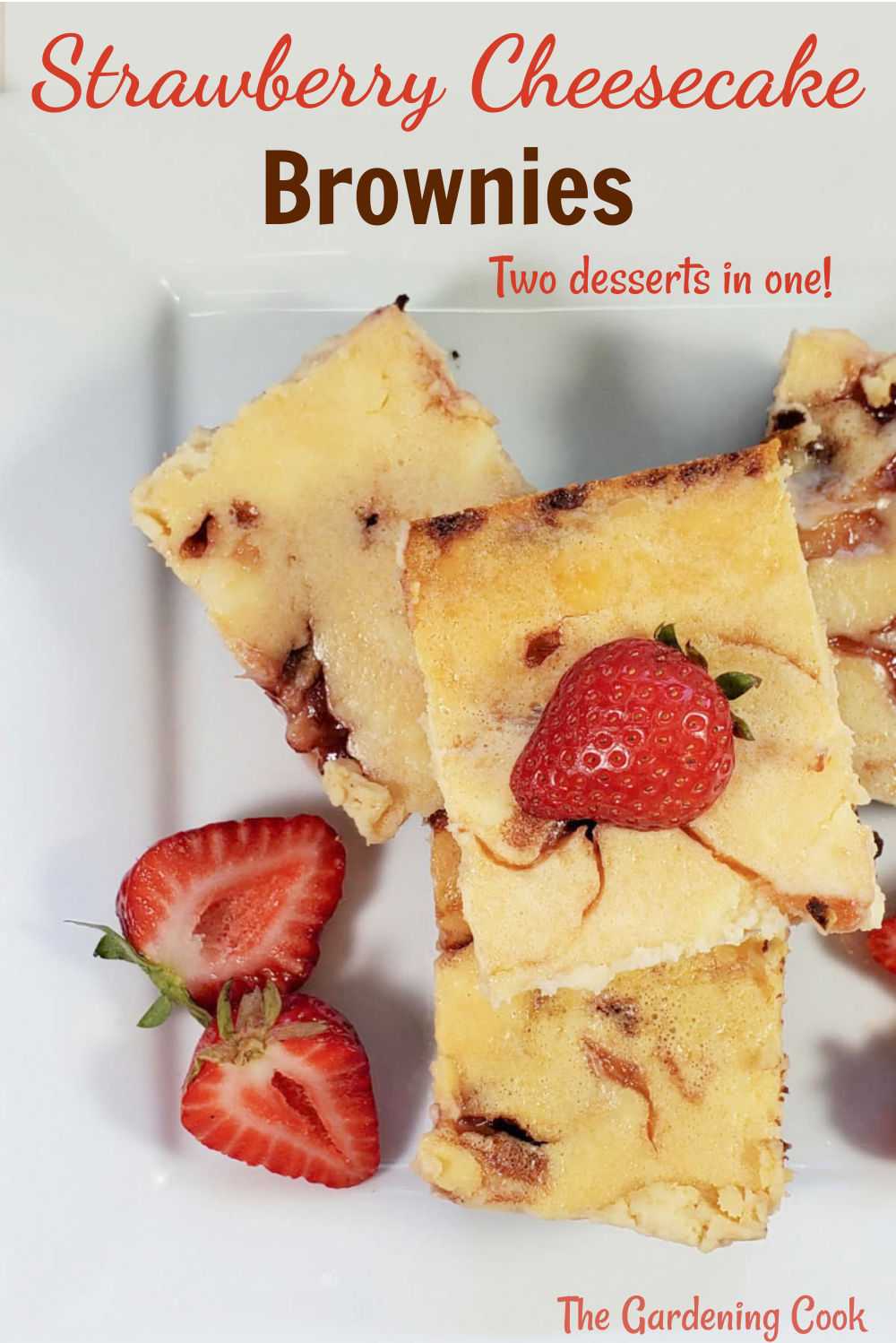 Cream cheese and strawberries on brownies with words Strawberry Cheesecake Brownies.