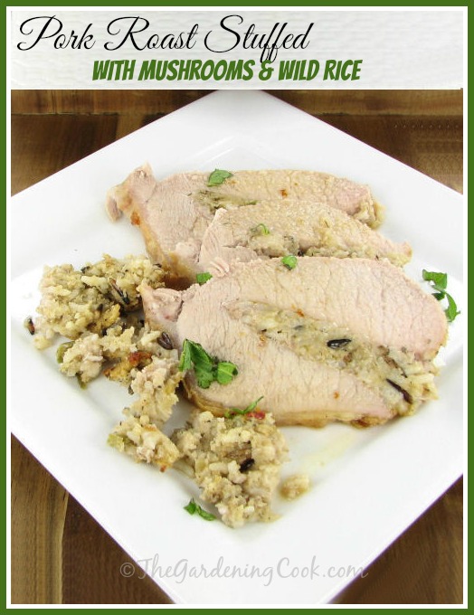 Pork Roast Stuffed with Mushrooms and Wild Rice