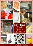 40+ Kitchen Tips to Make your Life Easier