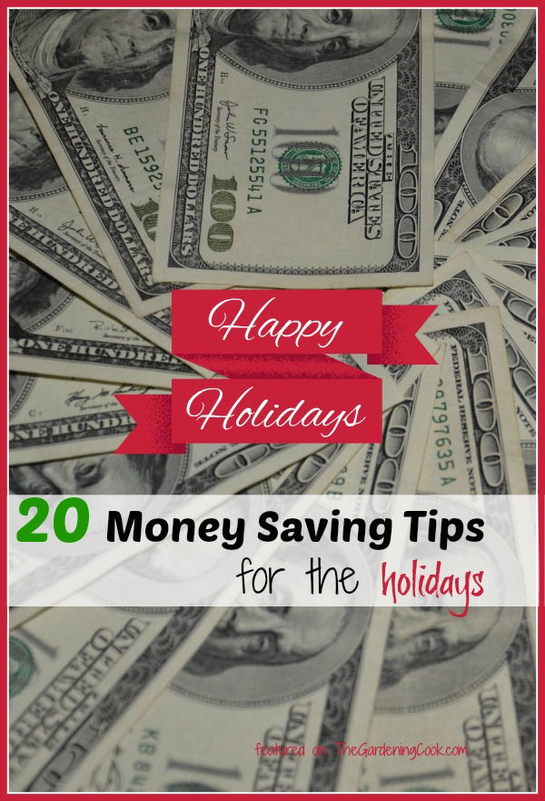 20 Money saving tips for the holidays - thegardeningcook.com/save-money-frugal-holiday-tips