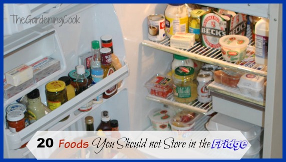 20 Foods you should not store in the fridge