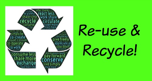 Re-use and recycle