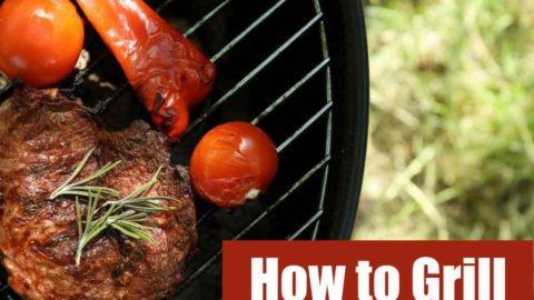 How to Grill Like a Pro – 25 Grilling Tips for Summer Barbecues
