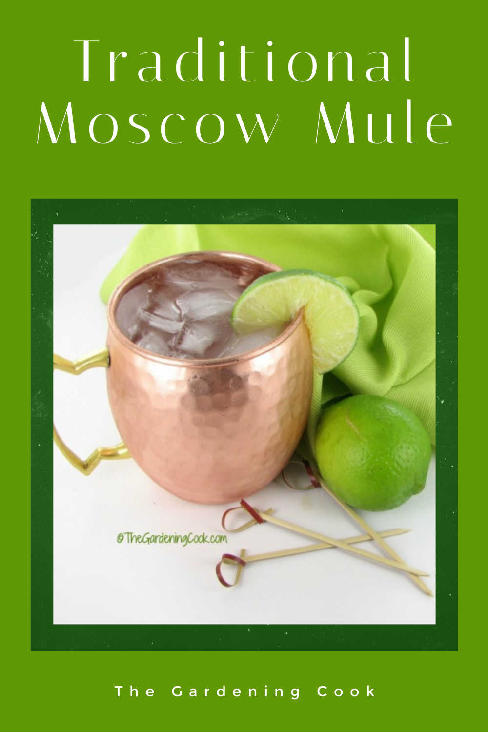 Moscow mule recipe in a copper mug with a green towel and words reading Traditional Moscow Mule.