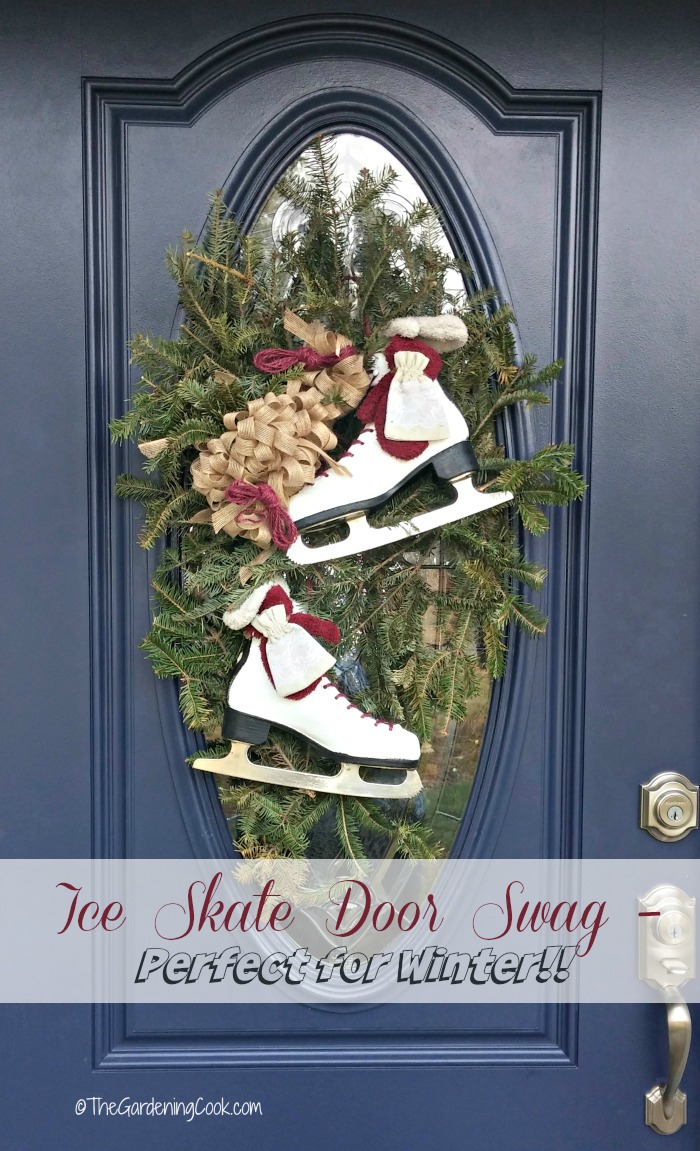 The temperatures have dropped we had an ice storm last week. This ice skate door swag is a make over from my Christmas project. thegardeningcook.com