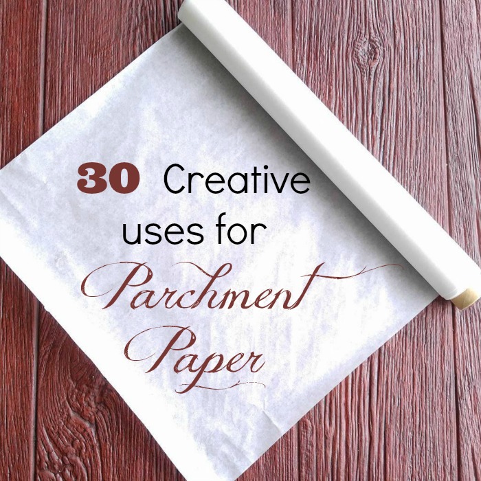 30 creative uses for parchment paper