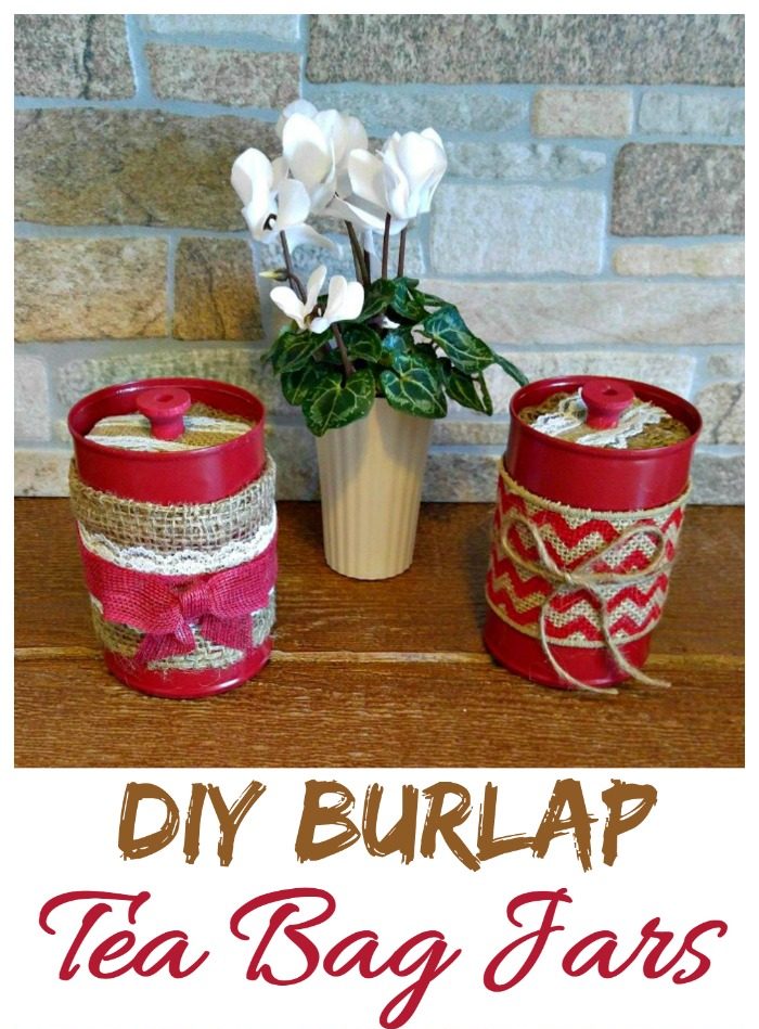 White flowering plant near to containers covered in burlap and lace with words DIY burlap tea bag jars.
