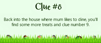 Green Easter egg hunt clue about the dining room.