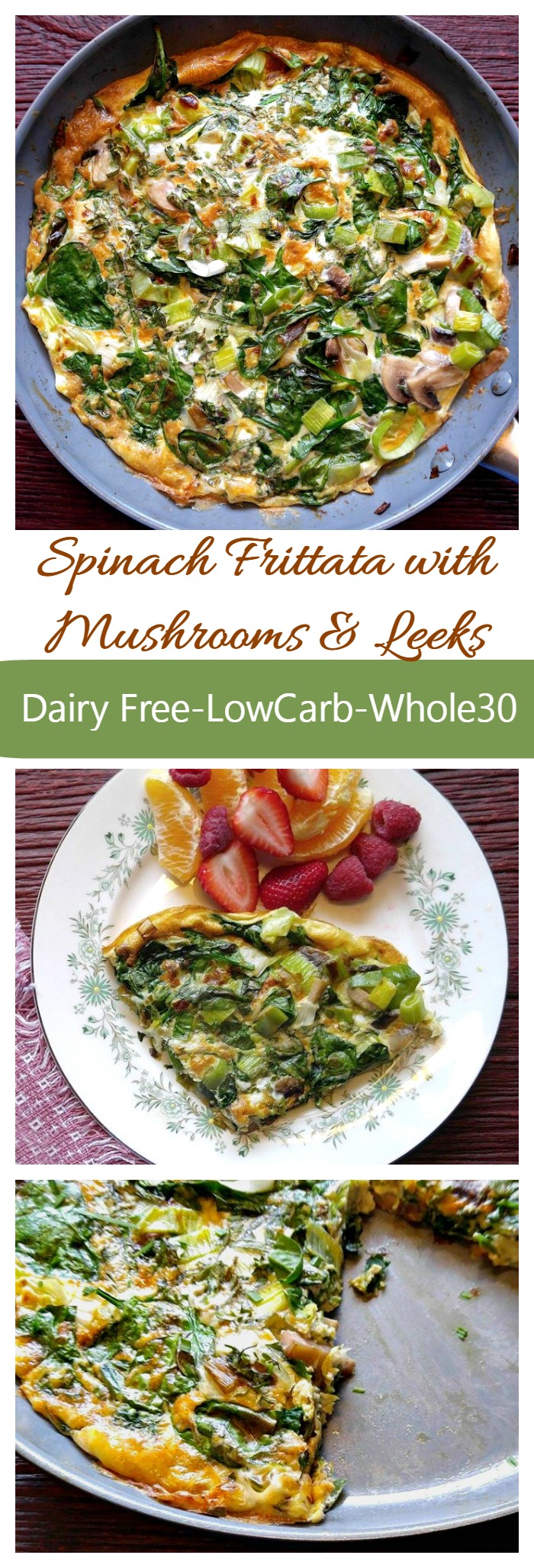 This spinach frittata has leeks and mushrooms and a ton of flavor from coconut milk and fresh herbs. It is Paleo, dairy free, low carb and Whole 30 compliant.