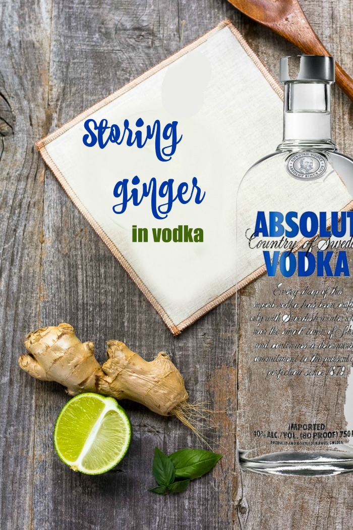 'Cooking hacks - storing ginger in vodka